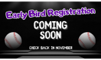 Coming Soon - Early Bird Registration